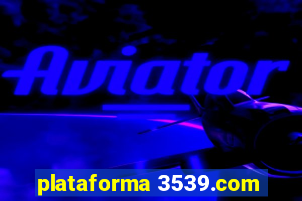 plataforma 3539.com